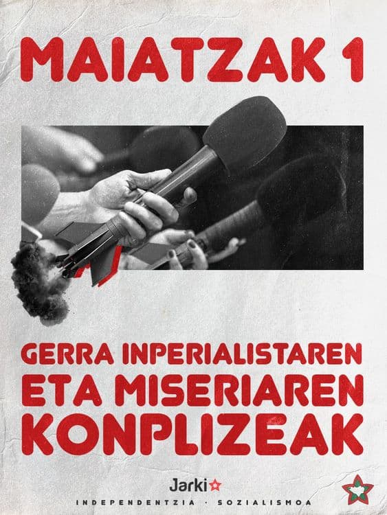Gerra inperialistaren eta miseriaren konplizeak! 