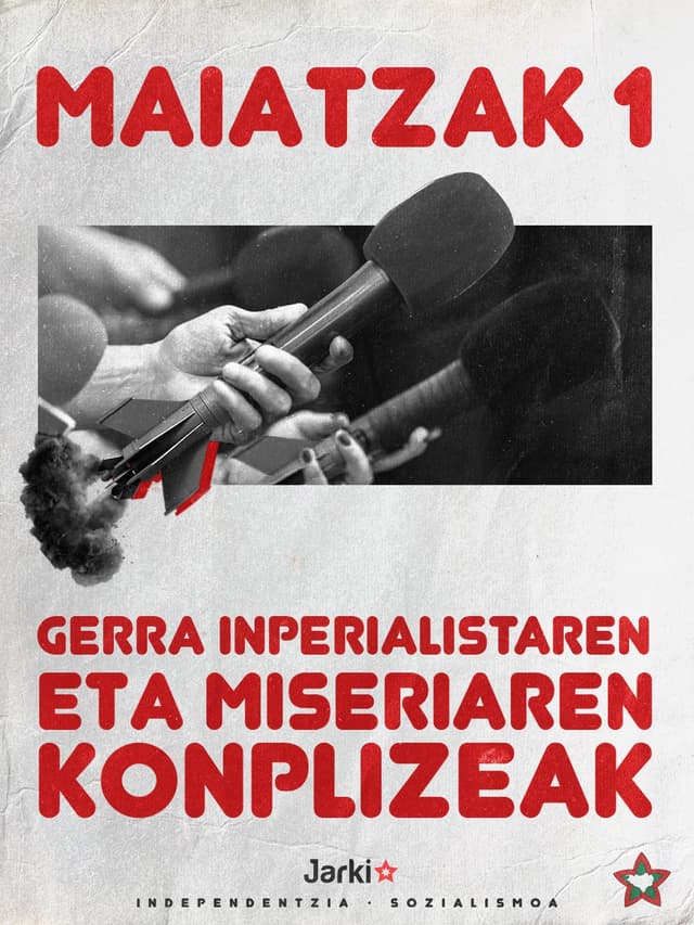Gerra inperialistaren eta miseriaren konplizeak!